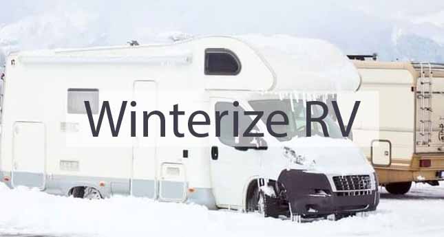 13 Winterize RV Checklist for Recreational RVers