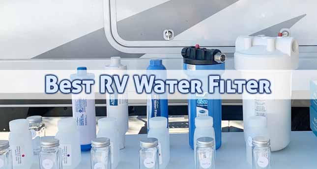 Best RV Water Filter Reviews in 2022 | Top 5 Models
