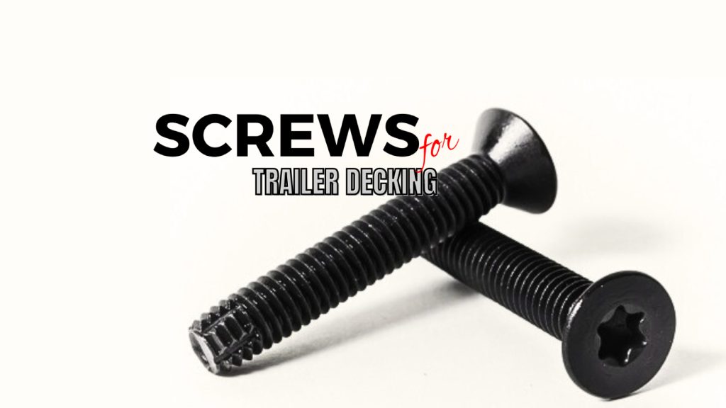 best screws for trailer decking